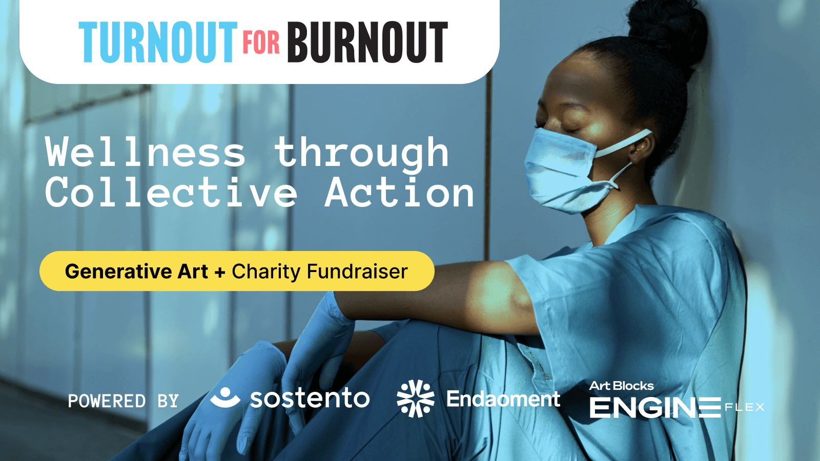 Turnout for Burnout: Limited Edition Generative Art Mint to Uplift Frontline Health Workers [Sponsored]