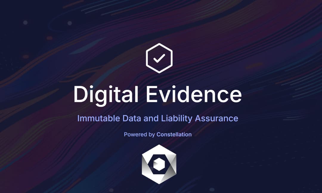 Constellation Network Launches Digital Evidence to Unlock the Trillion Dollar Transparency Economy