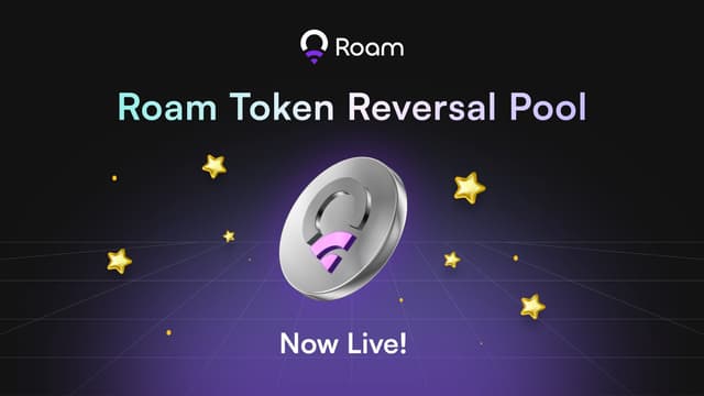 Roam Powers $ROAM with Token Reversal Pool and New Reward Options