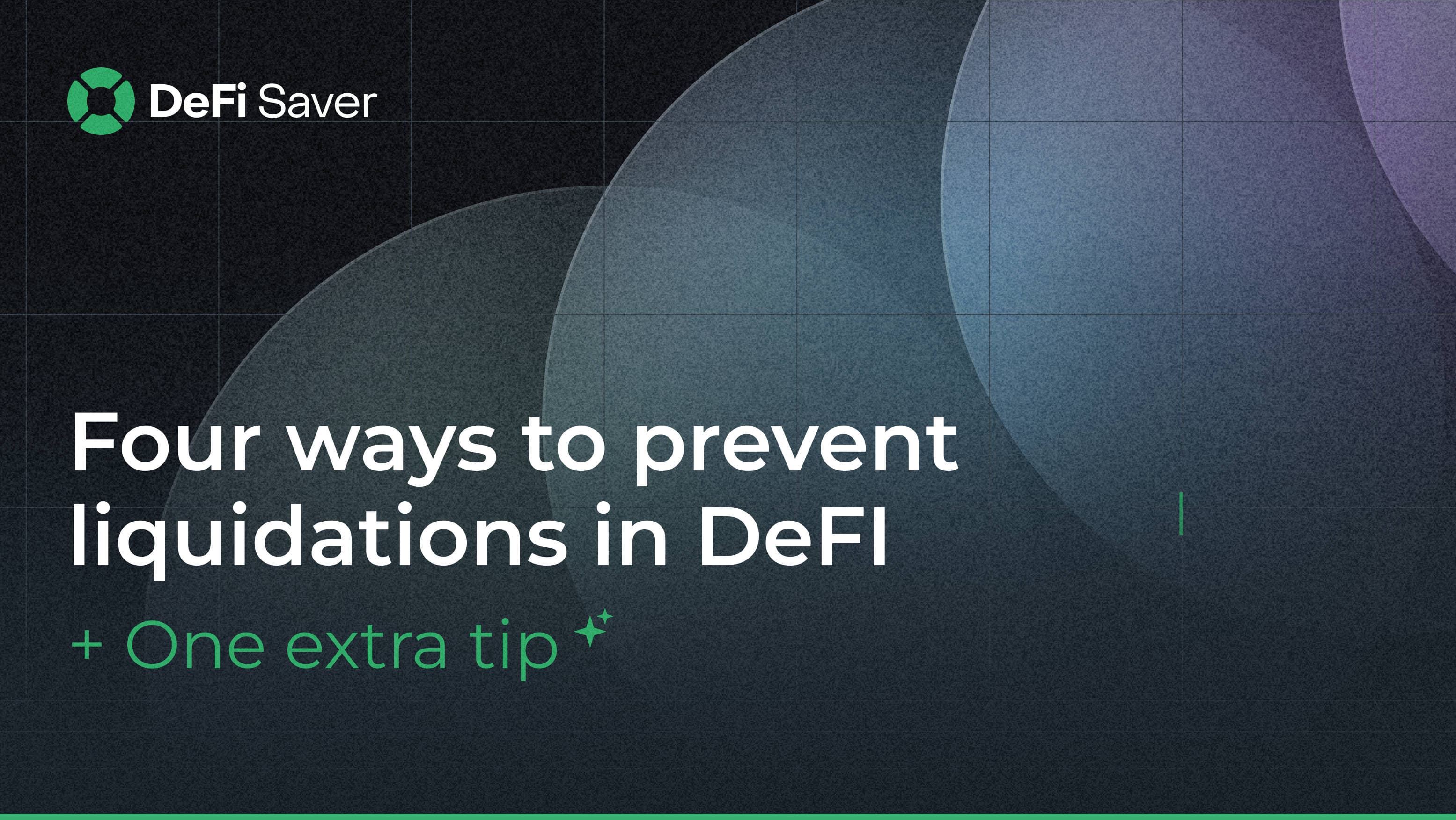 Four ways to prevent liquidations in DeFi (and one extra tip)