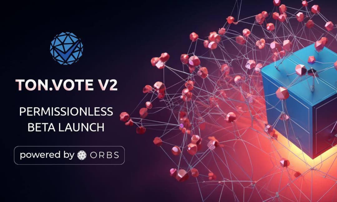 Orbs & The Open Network Kick Off A New Era Of Decentralized Governance On TON