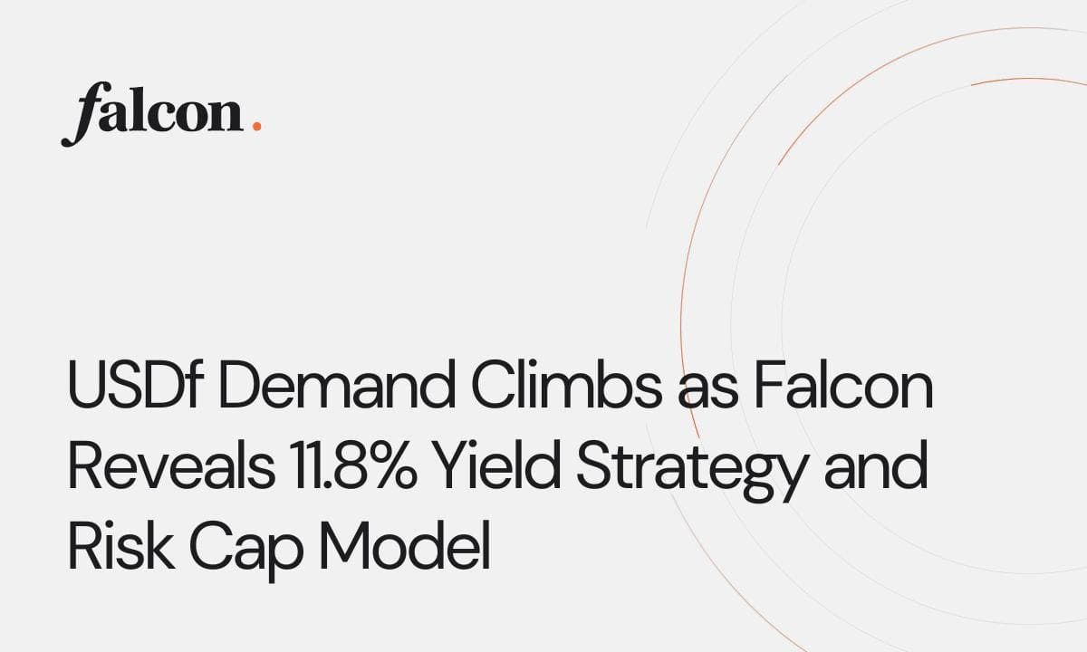 USDf Demand Climbs as Falcon Reveals 11.8% Yield Strategy and Risk Cap Model