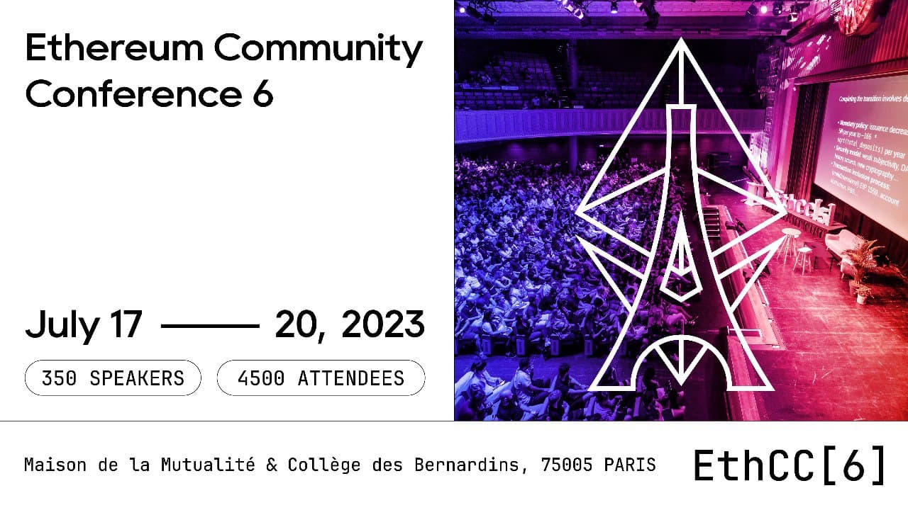 EthCC[6] returns, Ethereum Community Rallies for a Pivotal Discussion on Post-Shanghai, Pre-MiCa Landscape