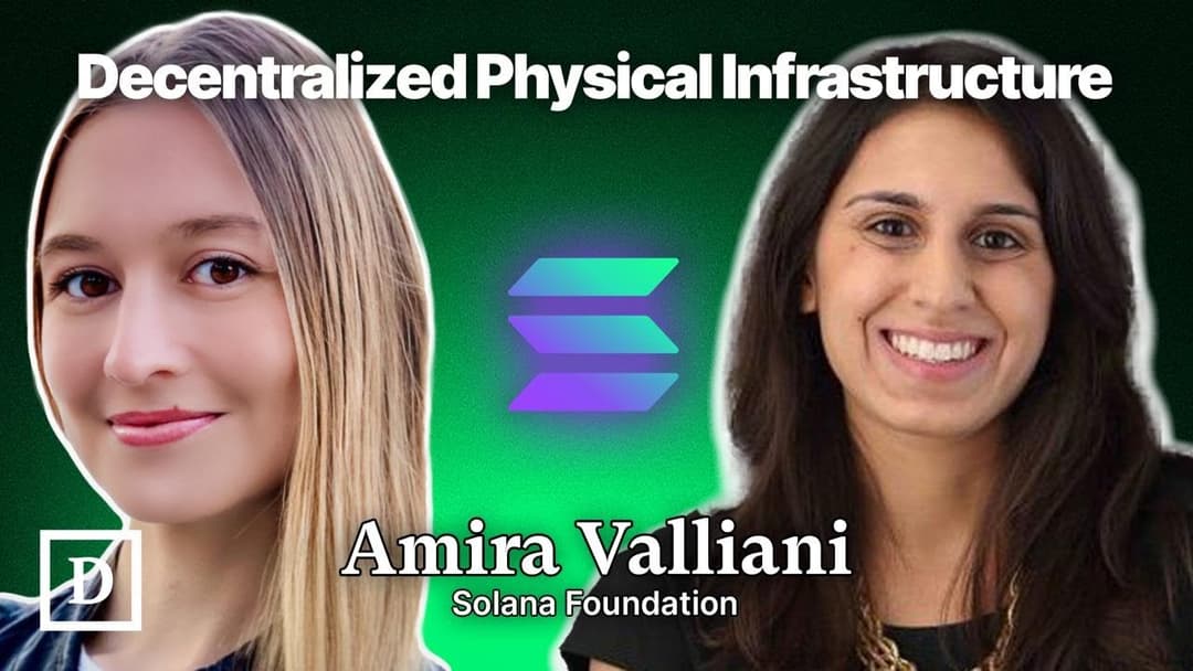 Insights on DePIN, Web3 Policy, and More | Amira Valliana from Solana Foundation