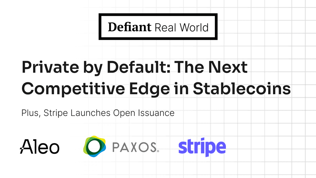 Private by Default: The Next Competitive Edge in Stablecoins