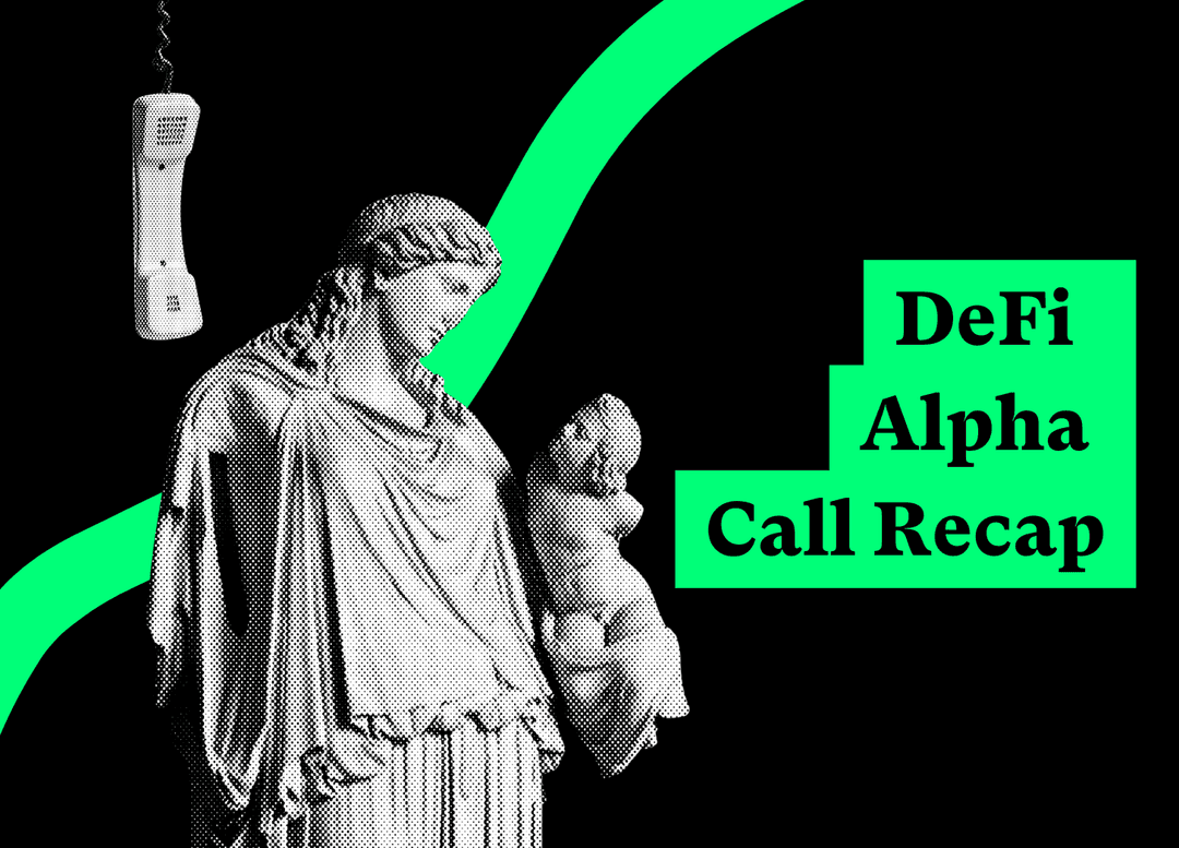 DeFi Alpha Call #18 Recap