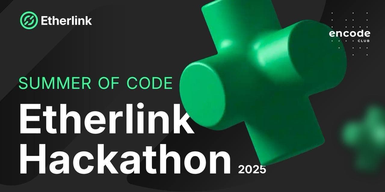 Etherlink Hackathon 2025: Summer of Code Launches with $40,000+ in Prizes