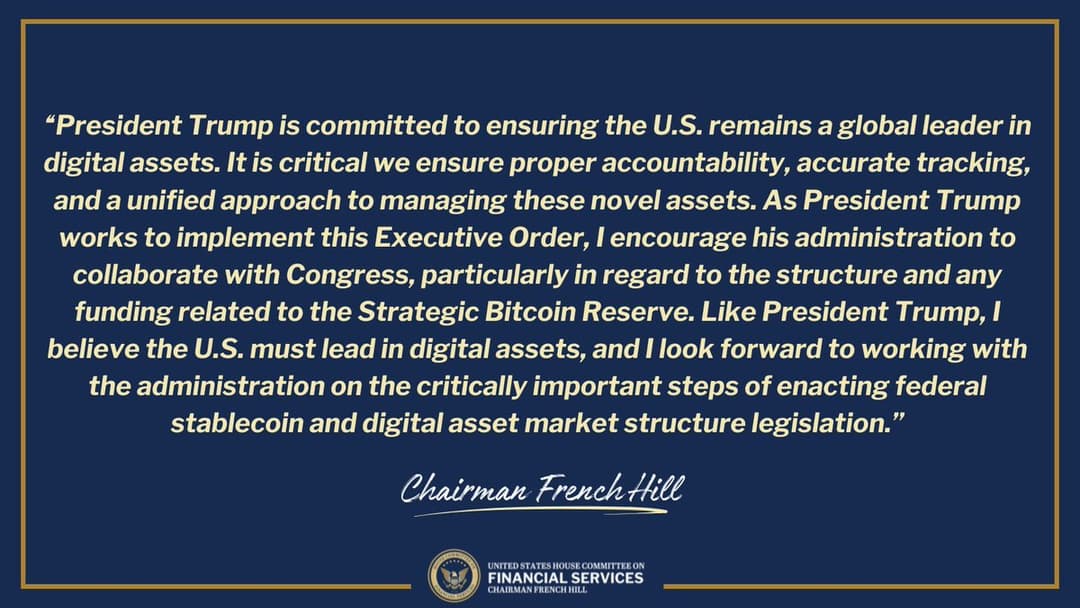 House Chairman French Hill Urges Trump to Collaborate on Strategic Bitcoin Reserve and Digital Asset Stockpile Funding