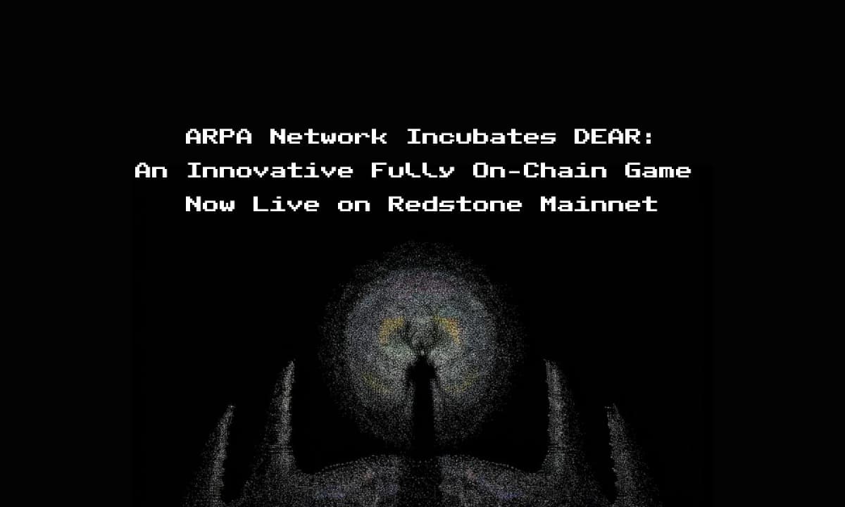 ARPA Network Incubates DEAR: An Innovative Fully On-Chain Game Now Live on Redstone Mainnet