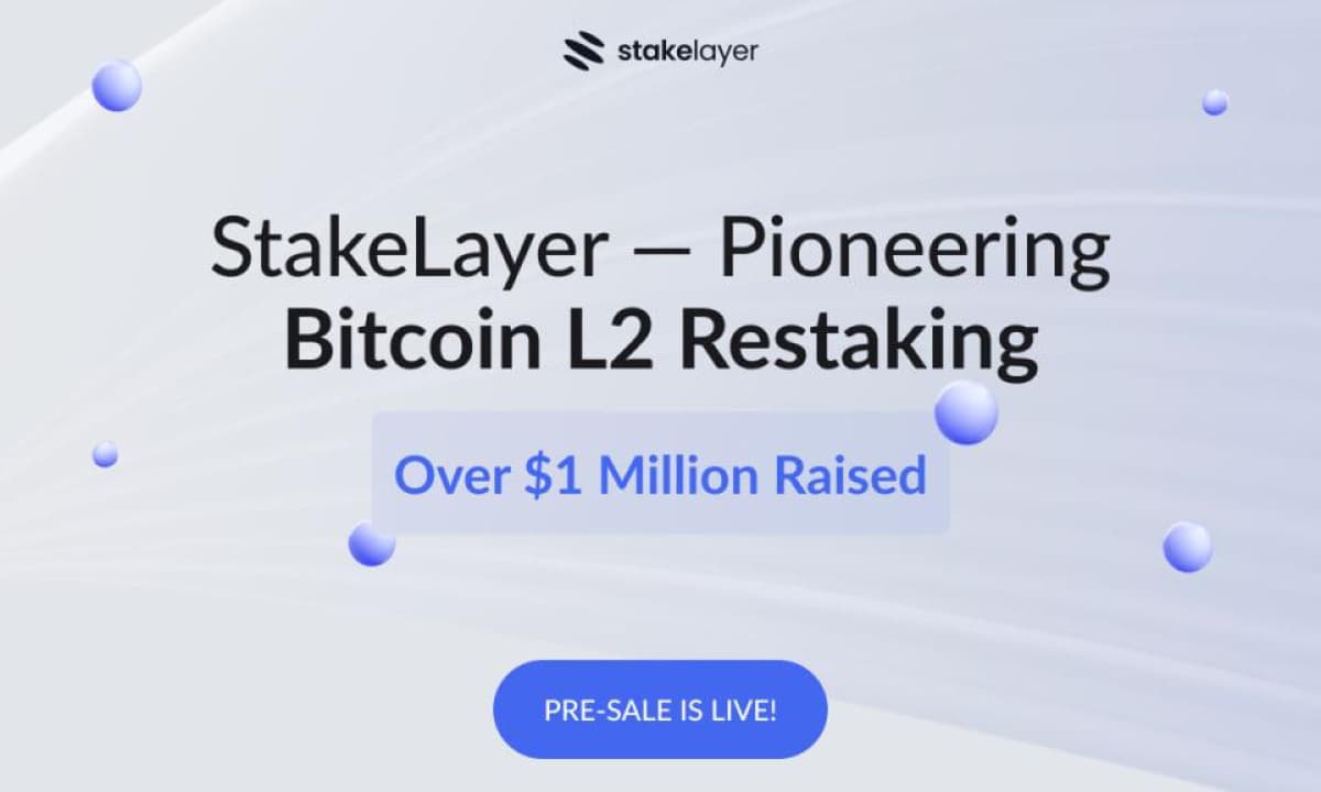 First Restaking Protocol-StakeLayer, Raises Over $1 Million in STAKE Pre-Sale
