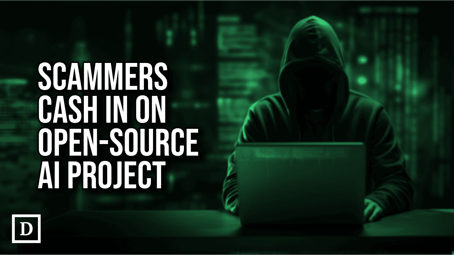 Scammers Abuse Open-Source AI Developers