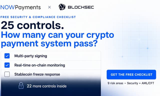 NOWPayments and BlockSec Release Crypto Payment Security and Technical Compliance Checklist