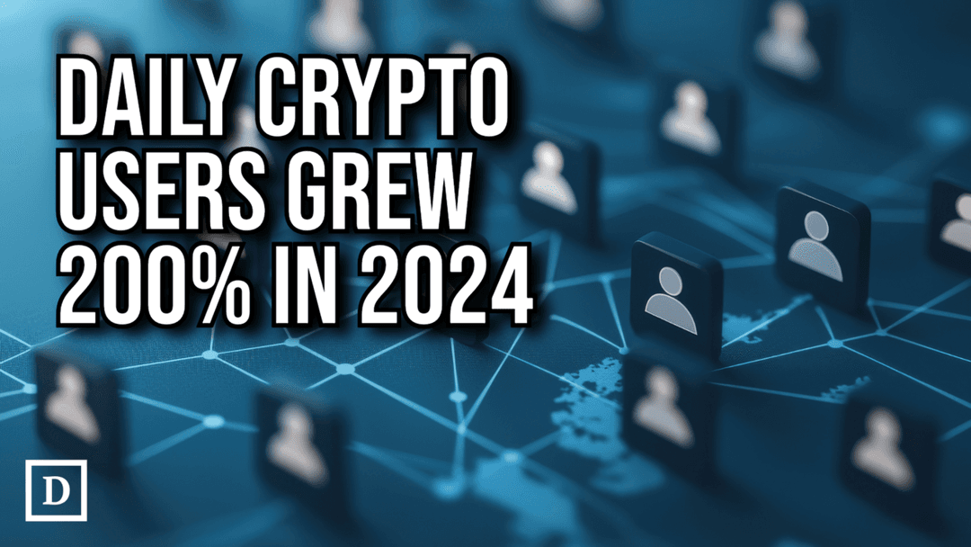 🚀Daily Crypto Users Surged 200% in 2024