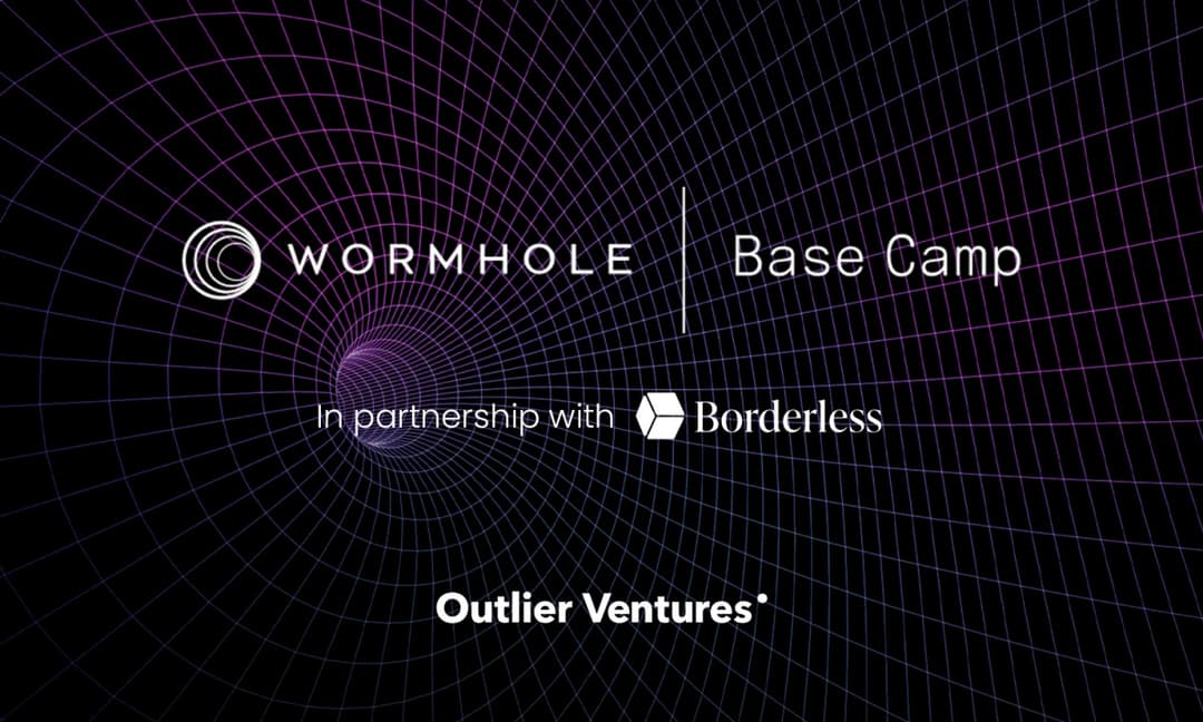Wormhole Foundation, Borderless Capital and Outlier Ventures Launch The Wormhole Base Camp Accelerator Program