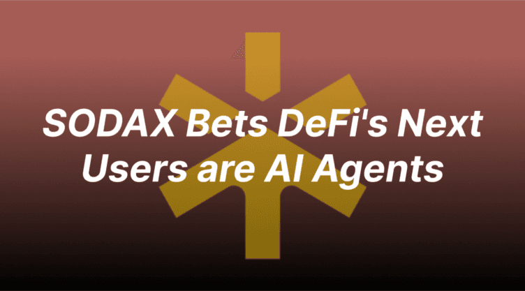 SODAX Bets DeFi's Next Users are AI Agents, Not People