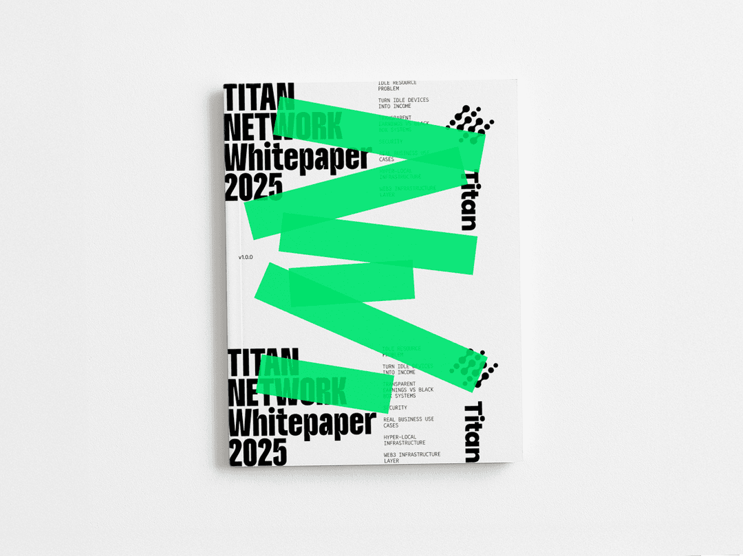 Titan Network Releases Whitepaper 1.0: Aggregating Idle Resources, Matching Global Demand