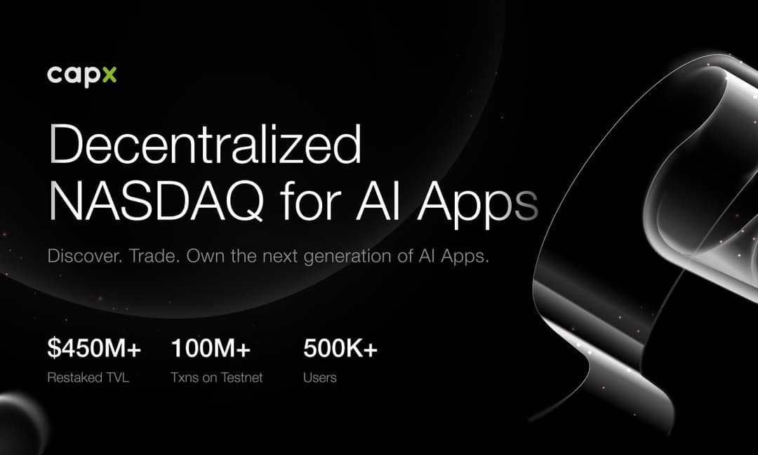 ⁦Capx AI : The People’s Nasdaq for AI Apps Goes Mainnet with Infra secured by $220M