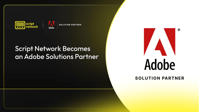 Adobe Selects Script Network As Solutions Partner — The First Blockchain-Native Platform to Join Adobe’s Global Partner Ecosystem
