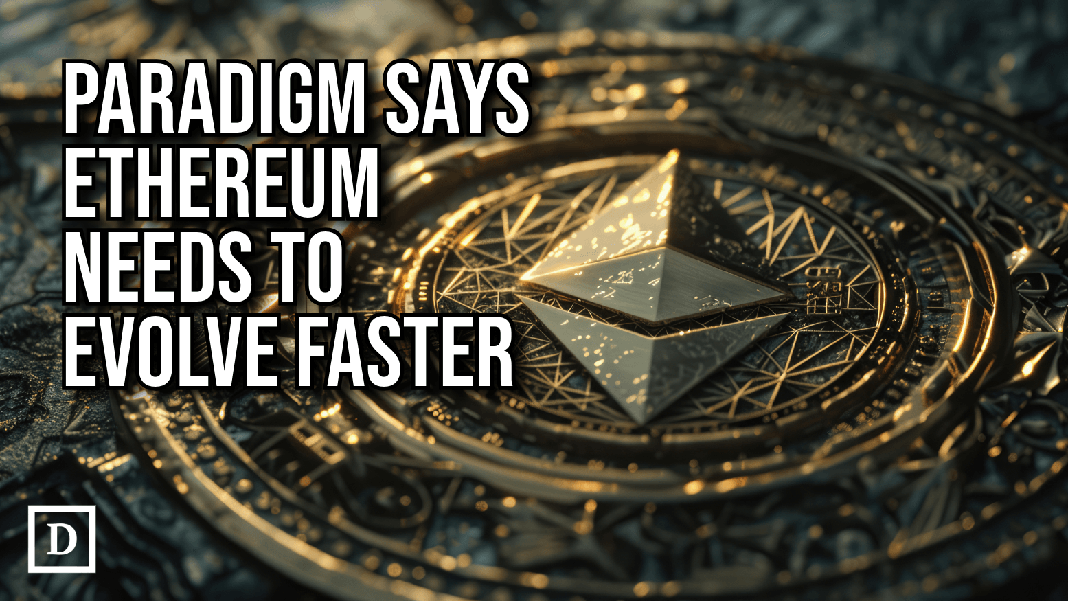 Paradigm Says Ethereum’s Future Is at Risk Due To Slow Updates