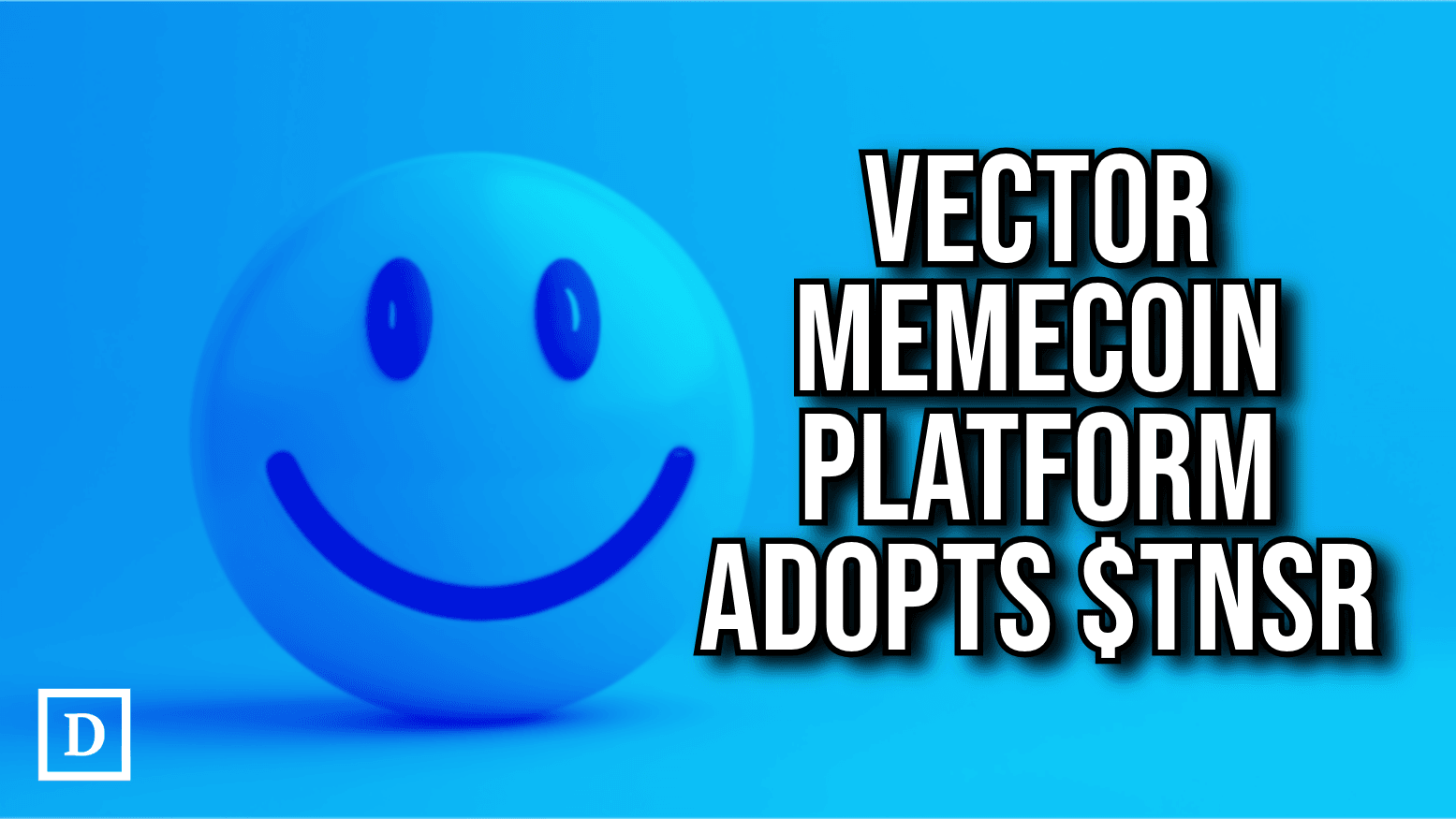 Memecoin App Vector Adopts TNSR as Native Token