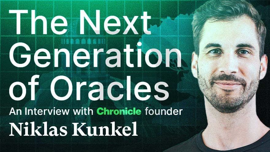 Chronicle, The First Oracle to Deliver on Scalability & Cost-Efficiency: An Interview with Founder, Niklas Kunkel [Sponsored]