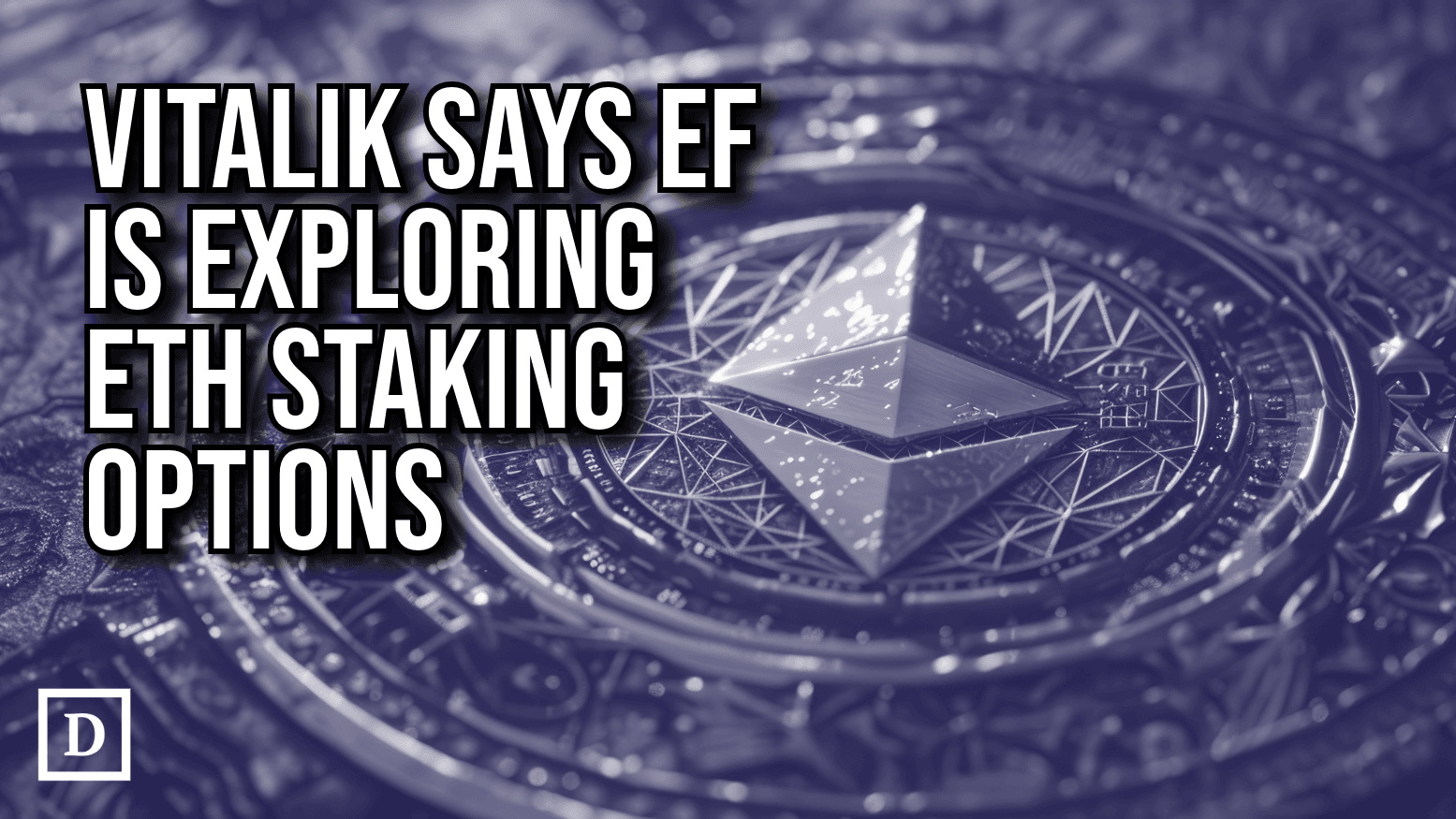 Vitalik Buterin Says Ethereum Foundation is Considering Staking ETH