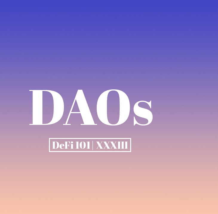 What is a DAO? Mapping Out the Ecosystem