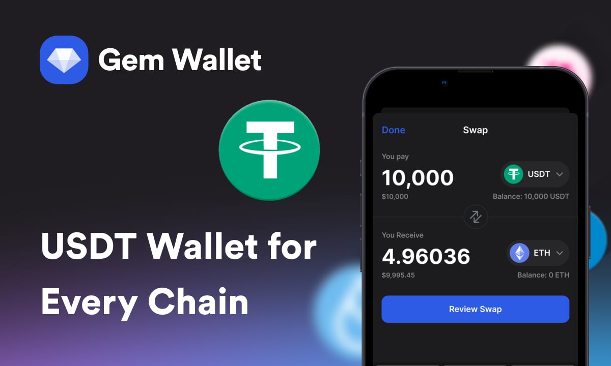 Gem Wallet Adds Cross-Chain USDT Support with Integrated Swaps, Bridges, and Scam Protection