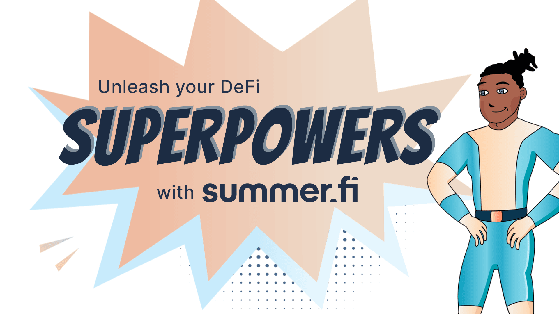 Prepare for the Next Bull Market with Summer.fi Superpowers [Sponsored]