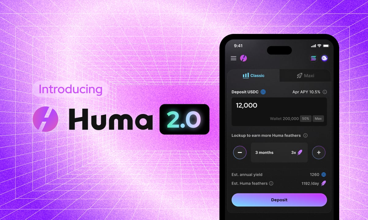 Huma Finance 2.0 Launches on Solana, Bringing Composable Real Yield to DeFi Users