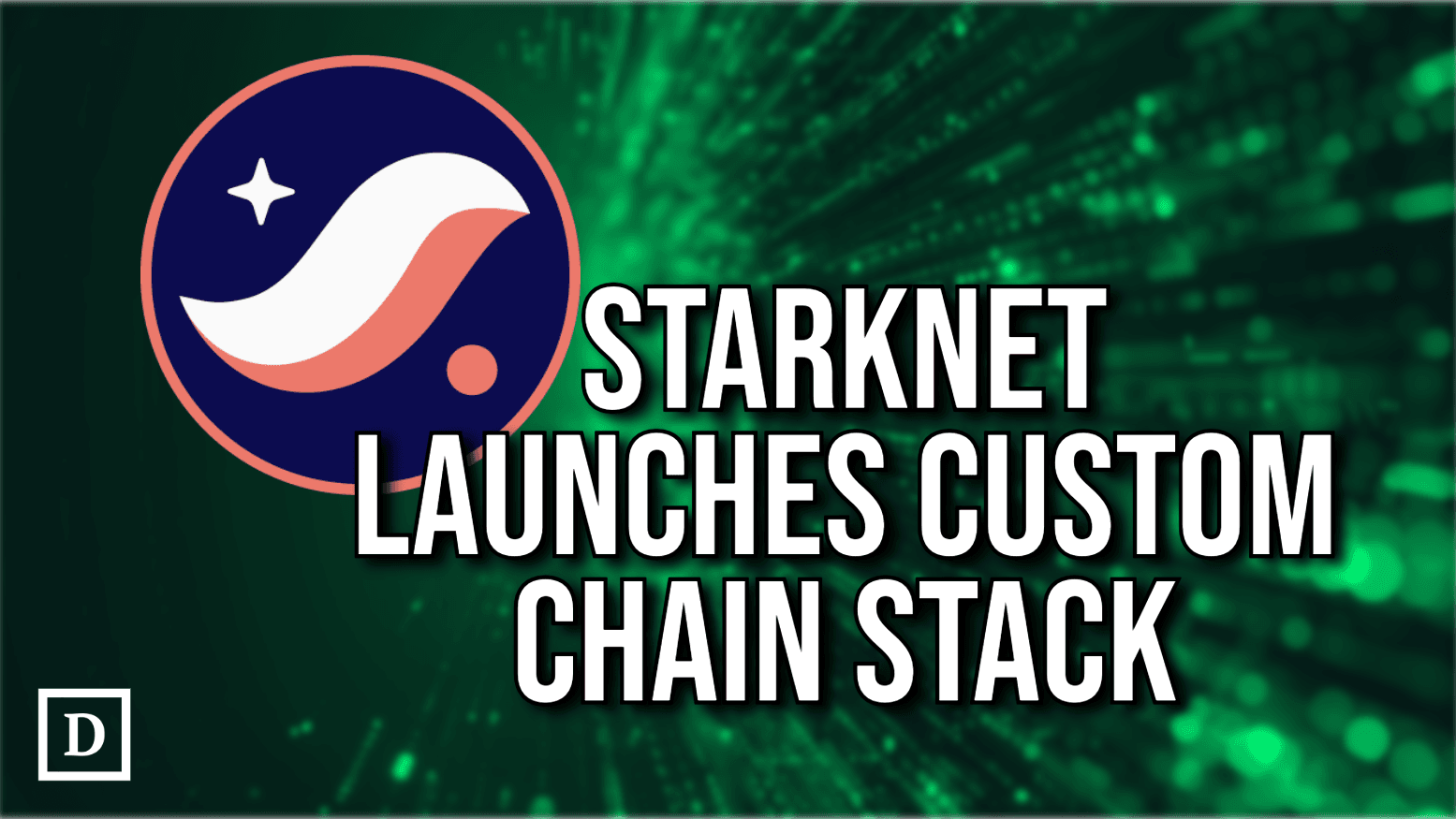 StarkNet Rolls Out SN Stack For Custom Blockchain Deployment