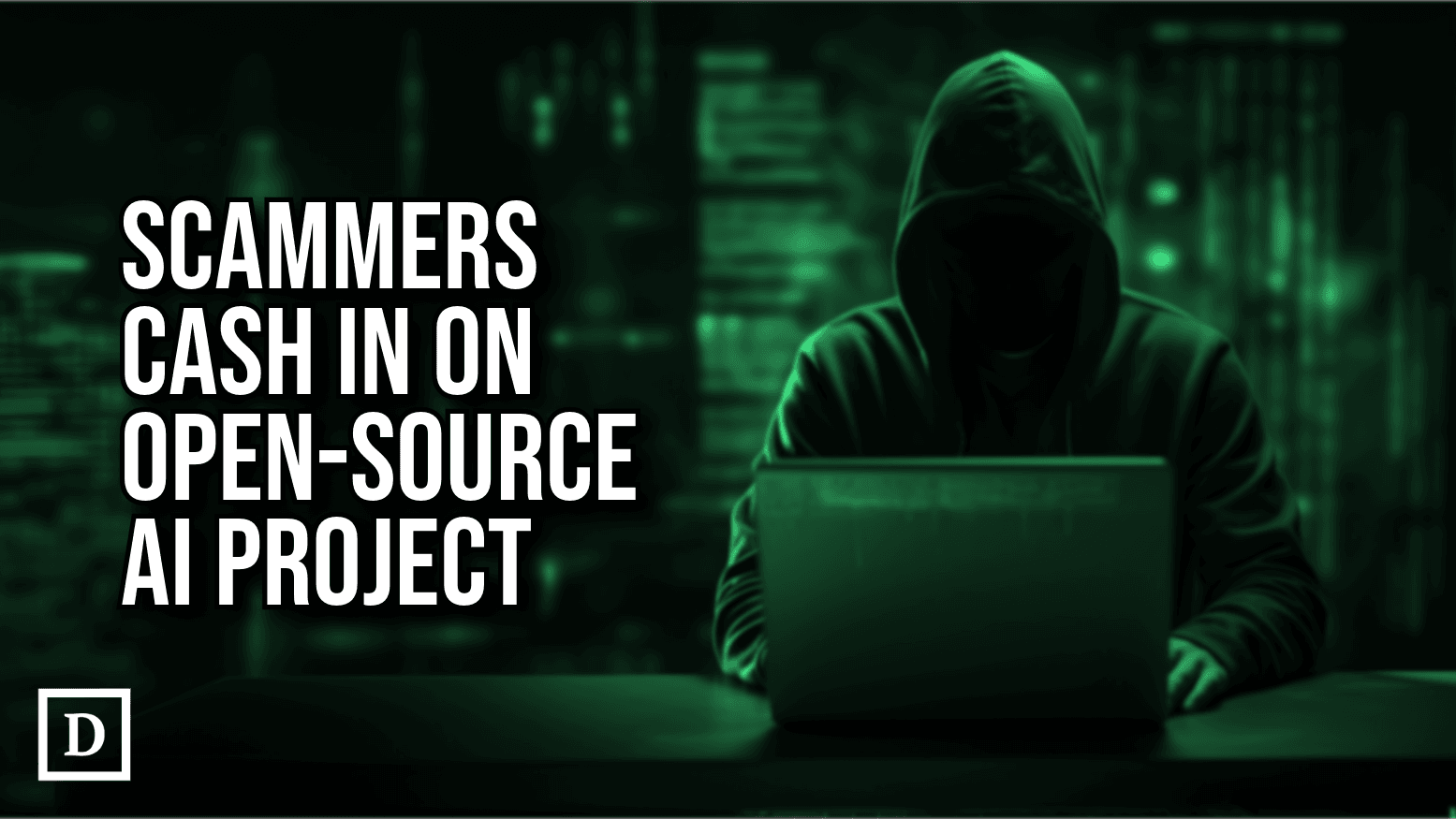 Scammers Abuse Open-Source AI Developers