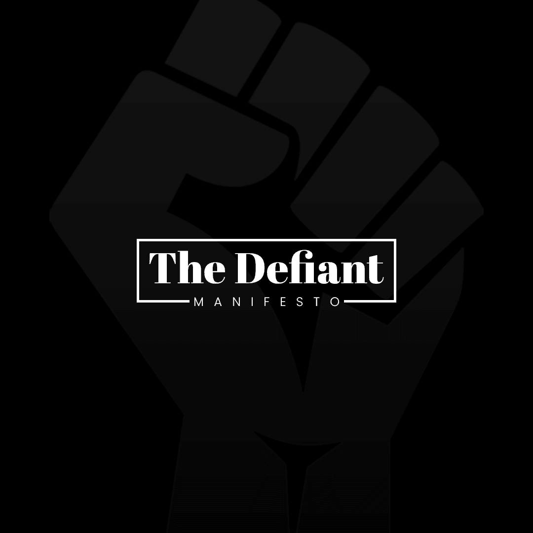 THE DEFIANT MANIFESTO