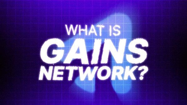 What Is Gains Network? [Sponsored]