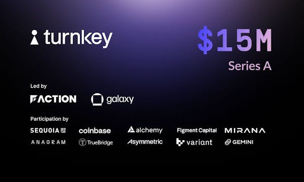 Turnkey Raises $15M Series A to Revolutionize the Crypto User Experience