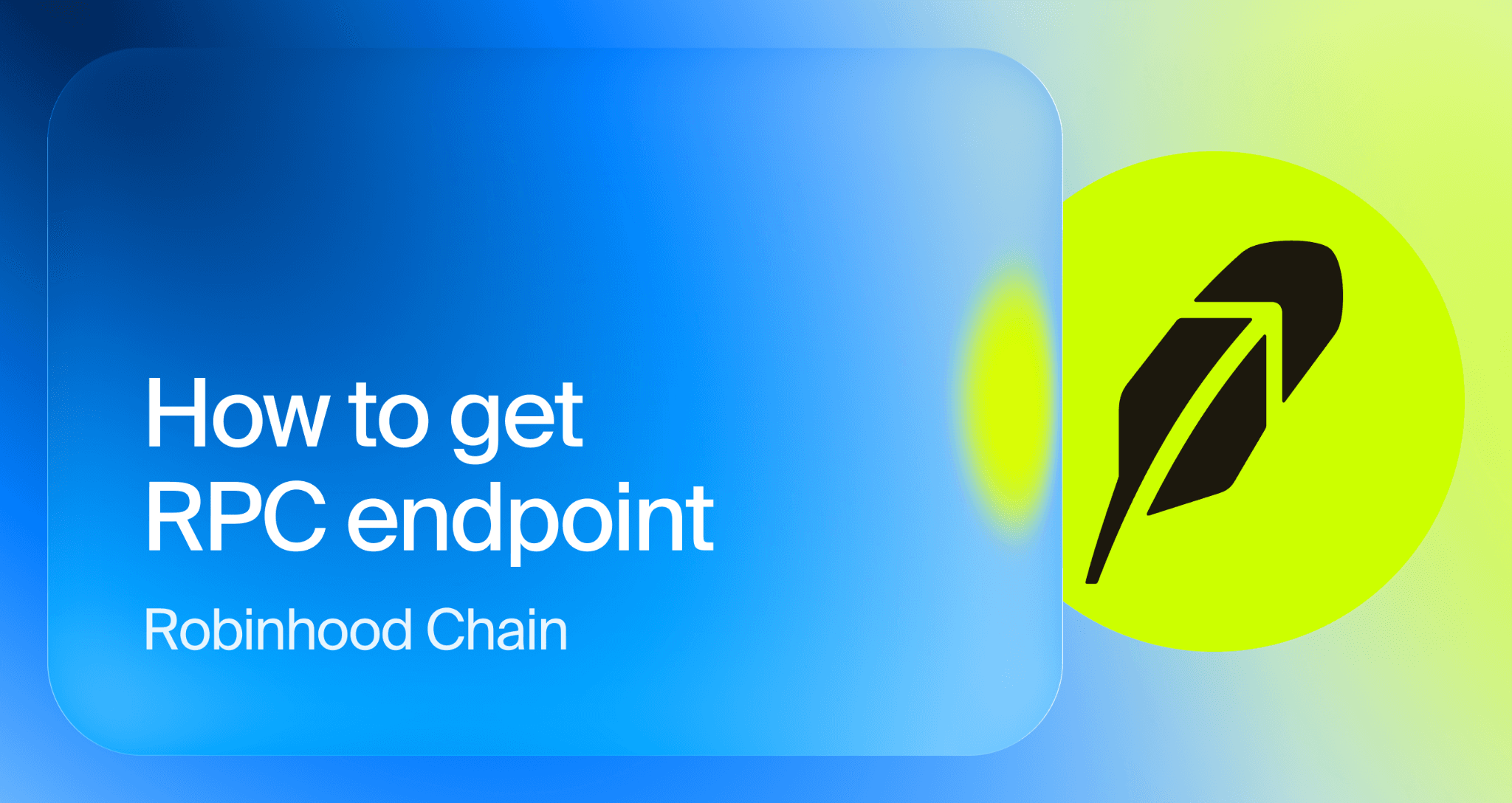 How to get a Robinhood Chain RPC endpoint: a step-by-step guide