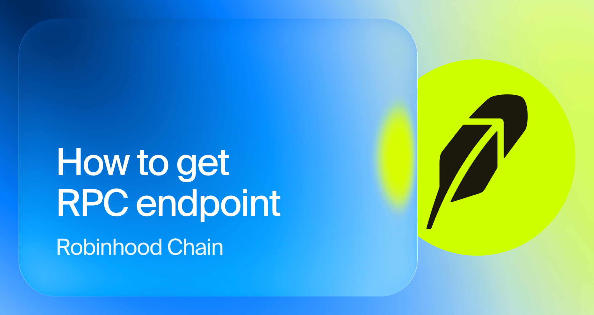 How to get a Robinhood Chain RPC endpoint: a step-by-step guide