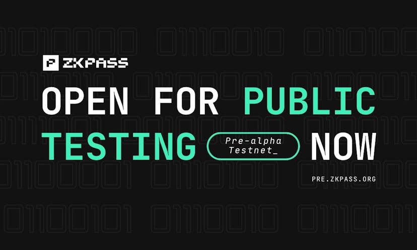 zkPass Pre-alpha Testnet Opens for Public Testing