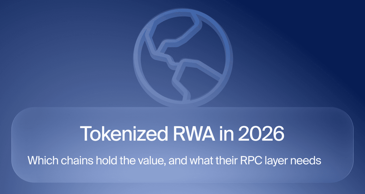 Tokenized RWA in 2026: which chains hold the value, and what their RPC layer needs