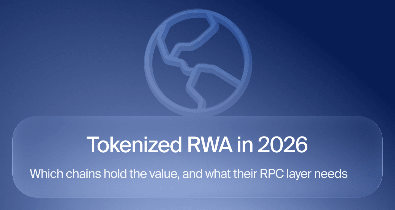 Tokenized RWA in 2026: which chains hold the value, and what their RPC layer needs