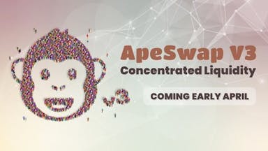 Introducing Concentrated Liquidity with ApeSwap V3
