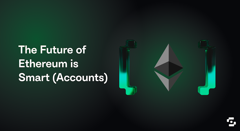 Why the Future of Ethereum is Smart Accounts