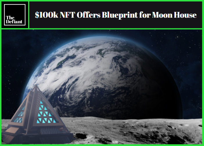 $100k NFT Offers Blueprint for Hypothetical Moon House