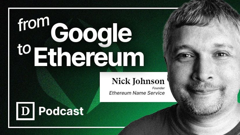 Ethereum Name Service: Nick Johnson's Journey from Google to Ethereum, ENS Roadmap, &amp; Cancel Culture