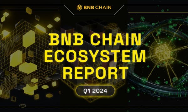 BNB Chain Unveils Its Q1 Report: 55.8% Decrease in Value Loss; opBNB Crosses 20 Million Users; BSC TVL Jumps 70.8%
