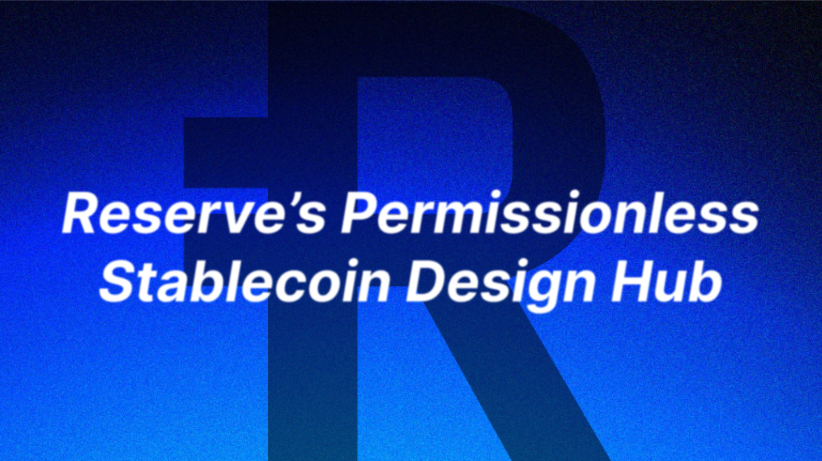 Reserve Protocol’s Permissionless Stablecoin Design Hub