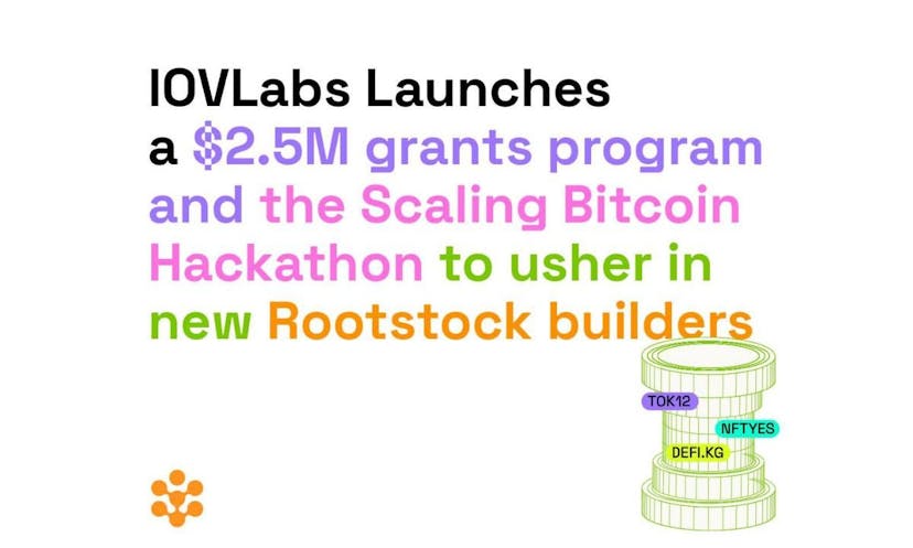 IOVLabs Launches a $2.5M grants program and the Scaling Bitcoin Hackathon to usher in new builders