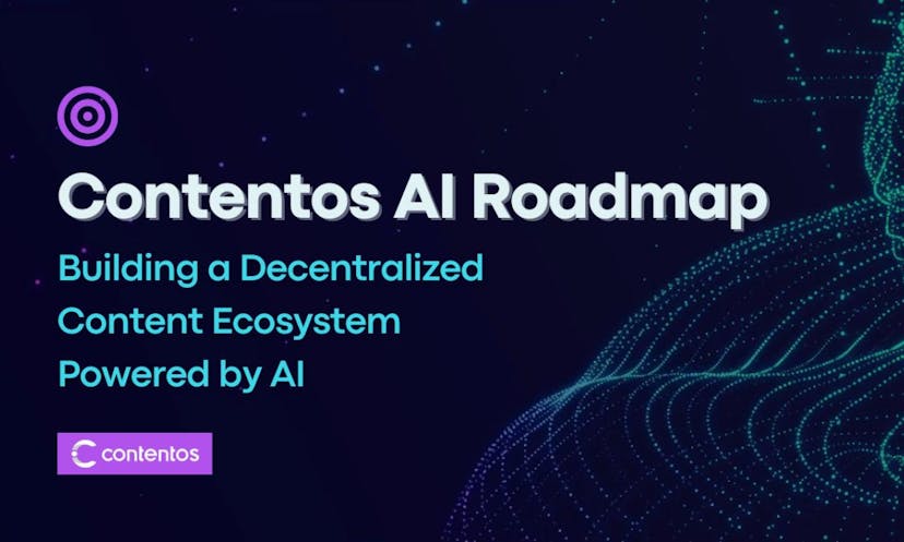 Contentos Announces its Content AI Roadmap &#8211; Building a Decentralized Content Ecosystem Powered by AI