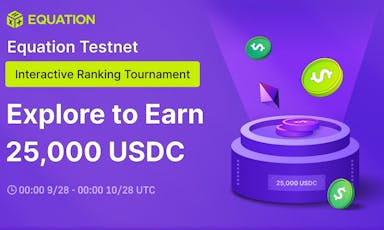 Equation Launches Interactive Ranking Tournament on Testnet With 25,000 USDC Rewards Pool