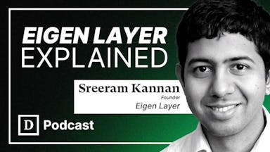 Everything you need to know about Eigen Layer &#8211; Sreeram Kannan Interview